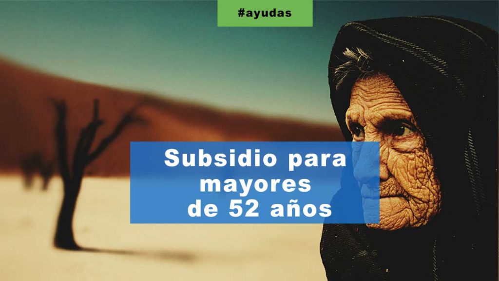 Subsidio para mayores de 52 años